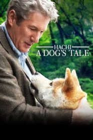 Hachi: A Dog’s Tale -2009 (Dual Audio) 720p & 1080p | Full Movie Download & Watch Online – GDrive | ESub | CineDhara.com