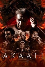 The Akaali 2025 (Dual Audio Hindi-Tamil) 720p & 1080p | Full Movie Download & Watch Online – GDrive | ESub | CineDhara.com