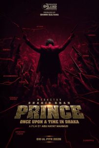 Prince: Once Upon a Time in Dhaka 2026 (Bengali) 720p & 1080p | Full Movie Download & Watch Online – GDrive | ESub | CineDhara.com