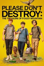 Please Don’t Destroy: The Treasure of Foggy Mountain 2023 (English) 720p & 1080p | Full Movie Download & Watch Online – GDrive | ESub | CineDhara.com