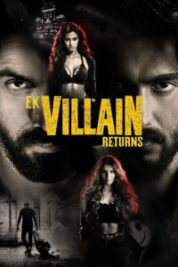 Ek Villain Returns (2022) HINDI WEBRip 1080p | GDRive| CineDhara.Com
