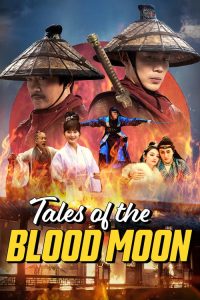 Xue Yue Ji : Tales of the Blood Moon (2024) Dual Audio [Hindi-ENGLISH] 720p & 1080p | GDRive| CineDhara.Com
