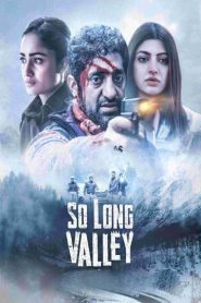 So Long Valley (2025) HINDI 720p | GDRive| CineDhara.Com