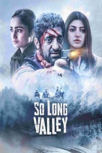 So Long Valley (2025) HINDI 720p | GDRive| CineDhara.Com