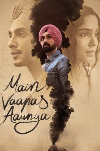 Main Vaapas Aaunga (2026) HINDI HDTC 720p & 1080p | GDRive| CineDhara.Com