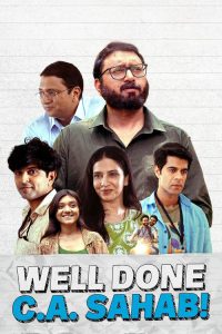 Well Done C.A. Sahab! 2025 (Hindi) “WEB-DL” 720p & 1080p | GDrive | CineDhara.com