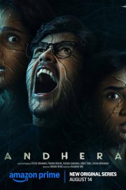 Andhera Season-1 – 2025 Complete (Hindi) “WEB-DL” 720p & 1080p | GDrive | CineDhara.com