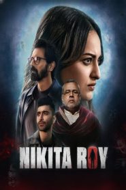 Nikita Roy (2025) HINDI WEB-DL 1080p | GDRive| CineDhara.Com