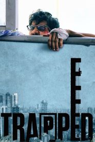 Trapped (2016) HINDI WEBRip 720p & 1080p | GDRive| CineDhara.Com