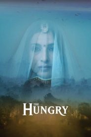 The Hungry (2017) HINDI WEBRip 720p | GDRive| CineDhara.Com