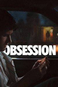 Obsession (2026) ENGLISH BluRay 720p & 1080p | Full Movie Download & Watch Online – GDrive | ESub | CineDhara.com