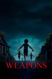 Weapons (2025) ENGLISH WEB-DL 720p & 1080p | GDRive | CineDhara.Com