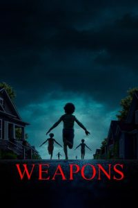Weapons (2025) ENGLISH WEB-DL 720p & 1080p | GDRive | CineDhara.Com