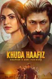 Khuda Haafiz: Chapter 2 – Agni Pariksha (2022) HINDI WEB-DL 720p | GDRive| CineDhara.Com