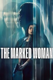 The Marked Woman 2026 (Dual audio Hindi-Spanish) “WEB-DL” 720p & 1080p | Full Movie Download & Watch Online – GDrive | ESub | CineDhara.com