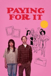 Paying for It (2024) ENGLISH Bluray 720p & 1080p | GDRive| CineDhara.Com