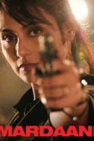 Mardaani (2014) HINDI BluRay 720p & 1080p | GDRive| CineDhara.Com