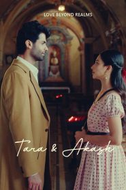 Tara & Akash Love Beyond Realms (2025) Hindi WEB-DL 720P & 1080p | GDRive| CineDhara.Com