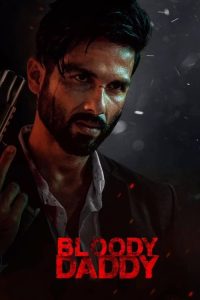 Bloody Daddy (2023) HINDI WEB-DL 720p | GDRive| CineDhara.Com