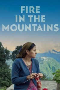Fire in the Mountains (2021) HINDI WEBRip 720p | GDRive| CineDhara.Com