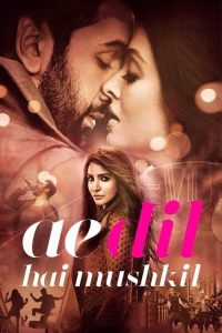 Ae Dil Hai Mushkil 2016 (Hindi) “BluRay” 720p & 1080p | Full Movie Download & Watch Online – GDrive | ESub | CineDhara.com