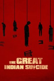 The Great Indian Suicide (2023) DUAL AUDIO [Hindi-Telugu] WEB-DL 1080p | GDRive| CineDhara.Com