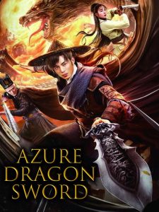 Azure Dragon Sword 2023 (Dual audio Hindi-Chinese) 720p & 1080p | GDRive| CineDhara.Com