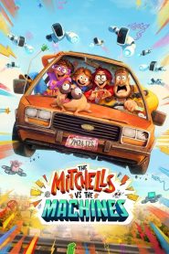 The Mitchells vs. the Machines (2021) Dual Audio [Hindi-ENGLISH] WEBRip 720p | GDRive| CineDhara.Com