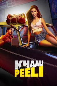 Khaali Peeli (2020) HINDI WEBRip 720p | GDRive| CineDhara.Com