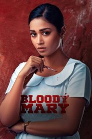 Bloody Mary (2022) Dual Audio [Hindi-TAMIL] WEB-DL 720p & 1080p | GDRive| CineDhara.Com