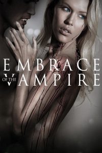 Embrace of the Vampire 2013 (Dual Audio Hindi-English) Bluray 1080p | GDRive| CineDhara.Com
