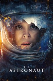 The Astronaut (2025) DUAL AUDIO [Hindi-ENGLISH] 720p & 1080p | GDRive| CineDhara.Com