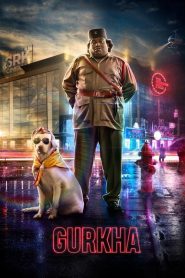 Gurkha (2019) HINDI WEBRip 720p | GDRive| CineDhara.Com