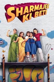 Sharmajee Ki Beti 2024 (Hindi) “WEB-DL” 720p & 1080p | Full Movie Download & Watch Online – GDrive | ESub | CineDhara.com