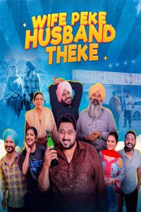 Wife peke Husband Theke (2025) PUNJABI WEB-DL 720p & 1080p | GDRive| CineDhara.Com