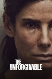 The Unforgivable (2021) DUAL AUDIO [Hindi-English] WEB-DL 720p | GDRive| CineDhara.Com