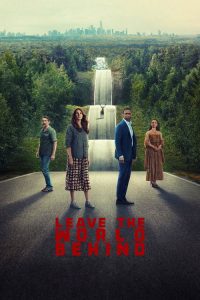 Leave the World Behind (2023) DUAL AUDIO [Hindi + English] WEB-DL 1080p | GDRive| CineDhara.Com