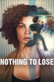 Nothing to Lose (2026) DUAL AUDIO [Hindi-English] WEB-DL 720p & 1080p | GDRive| CineDhara.Com