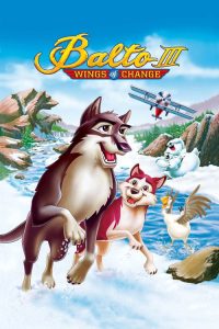 Balto III: Wings of Change 2004 (Dual Audio Hindi-English) WEB-DL 720 & 1080p | GDRive| CineDhara.Com