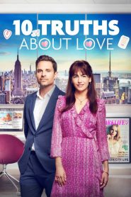 10 Truths About Love (2022) DUAL AUDIO [Hindi-English] BluRay 720p & 1080p | GDRive| CineDhara.Com
