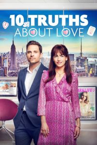 10 Truths About Love (2022) DUAL AUDIO [Hindi-English] BluRay 720p & 1080p | GDRive| CineDhara.Com