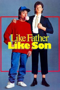 Like Father Like Son 1987 (Dual audio Hindi-English) BLURAY 720p & 1080p | GDRive| CineDhara.Com