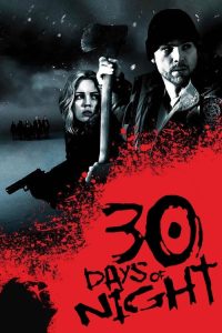 30 Days of Night (2007) Dual Audio (Hindi-English) 720p | GDRive| CineDhara.Com