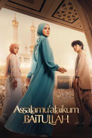 Assalamualaikum Baitullah 2025 (Indonesian) WEB-DL 1080p | GDRive| CineDhara.Com