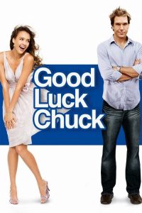 Good Luck Chuck (2007) DUAL AUDIO [HINDI-English] BLURAY 720p & 1080p | GDRive| CineDhara.Com