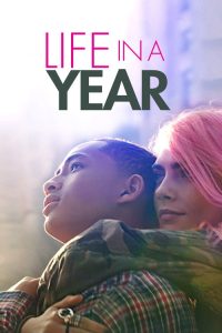 Life in a Year (2020) DUAL AUDIO [Hindi + English] WEB-DL 720p & 1080p | GDRive| CineDhara.Com