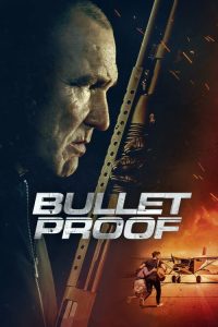 Bullet Proof (2022) DUAL AUDIO [Hindi + English] WEB-DL 720p | GDRive| CineDhara.Com