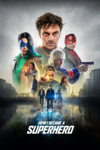 How I Became a Super Hero (2020) DUAL AUDIO [Hindi + English] WEB-DL 1080p | GDRive| CineDhara.Com