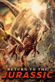 Return to the Jurassic (2025) DUAL AUDIO [HINDI-ENGLISH] WEB-DL 720p & 1080p | GDRive| CineDhara.Com