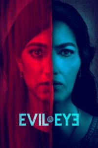 Evil Eye (2020) DUAL AUDIO [HINDI-English] BLURAY 720p & 1080p | GDRive| CineDhara.Com